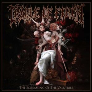 Cradle Of Filth - The Screaming Of The Valkyries（2025）