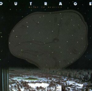 Outrage - Blind To Reality（1989）