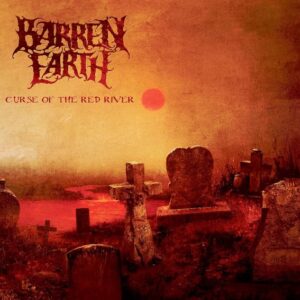 Barren Earth-Curse Of The Red River