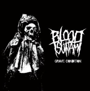 BLOOD TSUNAMI - GRAVE CONDITION