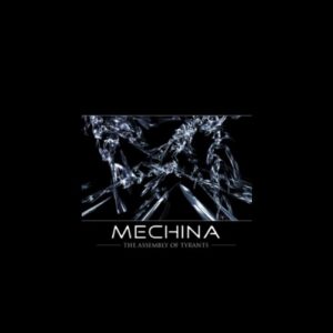 Mechina - The Assembly Of Tyrants