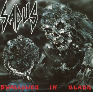 Sadus - Swallowed In Black