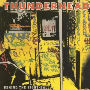 Thunderhead - Behind The Eight-Ball