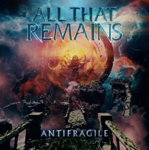 All That Remains - Antifragile（2025）