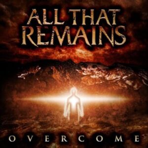 All That Remains - Overcome（2008）