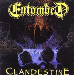 Entombed - Clandestine