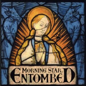 Entombed - Morning Star