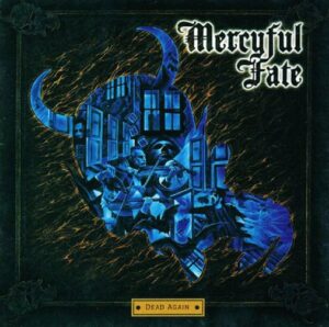 Mercyful Fate - Dead Agan（1998）