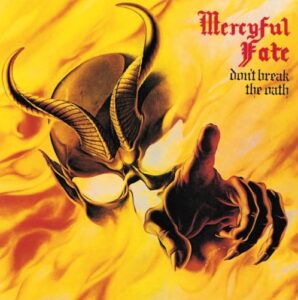 Mercyful Fate - Don't Break The Oath（1984）