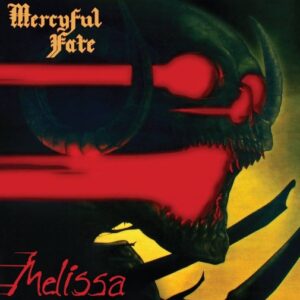 Mercyful Fate - Melissa（1983）