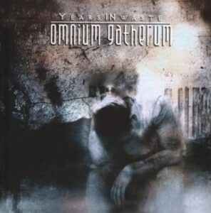 Omnium Gatherum - Years In Waste（2004）