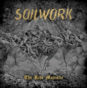 Soilwork - The Ride Majestic