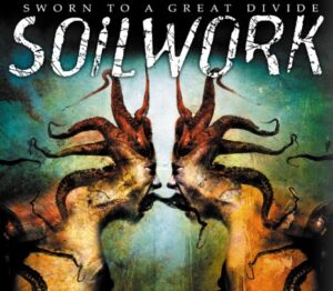 Soilwork - Sworn To A Great Divide