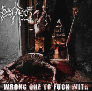 Dying Fetus - Wrong One To Fuck With（2017）