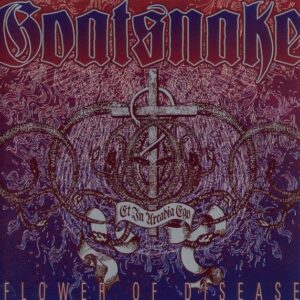 Goatsnake - Flower Of Disease（2000）