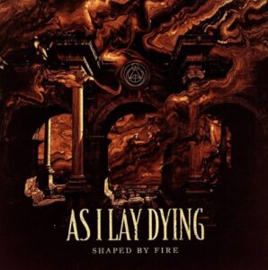 As I Lay Dying - Shaped By Fire（2019）