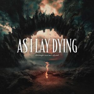 As I Lay Dyong - Through Storms Ahead（2024）