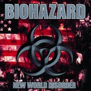 Biohazard - New World Disorder（1999）