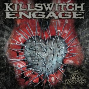 Killswitch Engage - The End Of Heartache（2004）