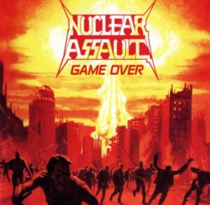 Nuclear Assault - Game Over（1986）