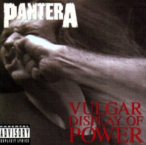 Pantera - Vulgar Display Of Power（1992）