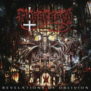 Possessed - Revelations Of Oblivion（2019）