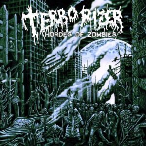 Terrorizer - Hordes Of Zombies（2012）