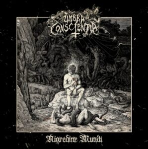 Umbra Conscientia - Nigredine Mundi（2022）