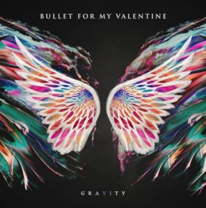 Bullet For My Valentine - Gravity（2018）