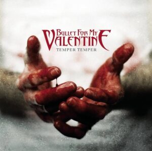 Bullet For My Valentine - Temper Temper（2013）