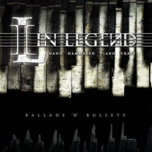 In Legend - Ballads ’N' Bullets（2011）