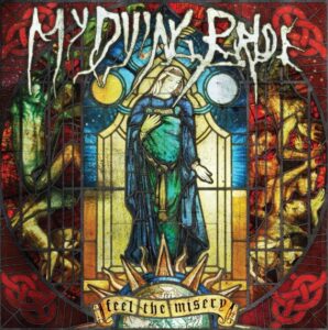 My Dying Bride - Feel The Misery（2015）