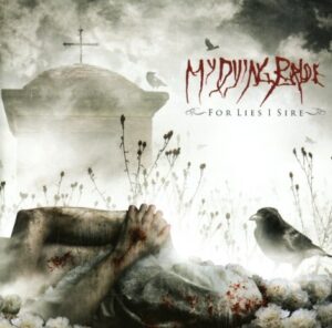 My Dying Bride - For Lies I Sire（2009）