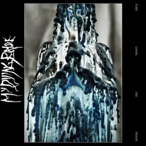 My Dying Bride - Turn Loose The Swans（1993）