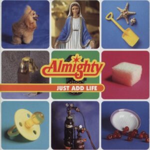 The Almighty - Just Add Life（1996）