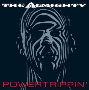 The Almighty - Powertrippin’（1993）