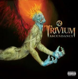 Trivium - Ascendancy（2005）