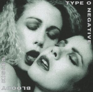 Type O Negative - Bloody Kisses（1993）