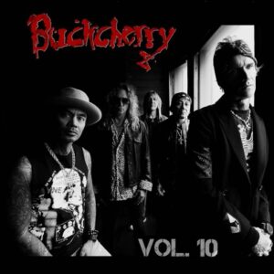 Buckcherry - Vol.10（2023）