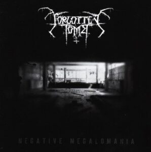 Forgotten Tomb - Negative Megalomania（2007）