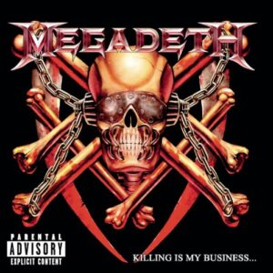Megadeth - Killing Is My Business... And Business Is Good！（1985）