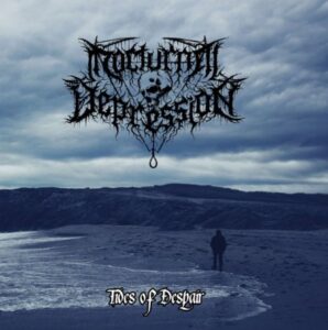 Nocturnal Depression - Tides Of Despair（2019）