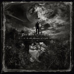 The Man-Eating Tree - In The Absence Of Light（2015）