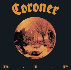 Coroner - R.I.P.（1987）