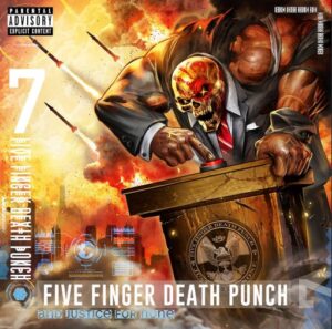 Five Finger Death Punch - And Justice For None（2018）