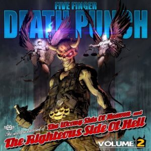 Five Finger Death Punch - The Wrong Side Of Heaven And The Righteous Side Of Hell, Volume 2（2013）