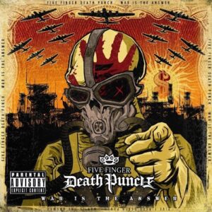 Five Finger Death Punch - War Is The Answer（2009）