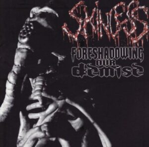 Skinless - Foreshadowing Our Demise（2001）