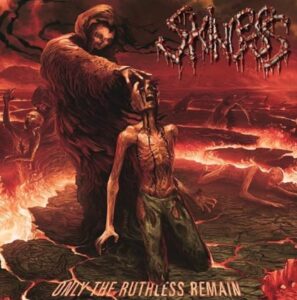 Skinless - Only The Ruthless Remain（2015）