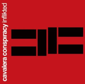 Cavalera Conspiracy - Inflikted（2008）
